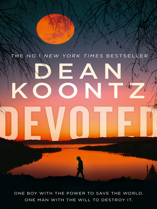 Title details for Devoted by Dean Koontz - Available